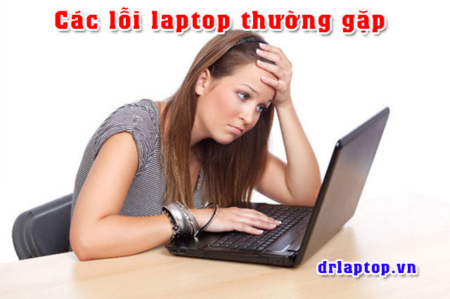 Các lỗi thường gặp của laptop  Cách khắc phục - 1