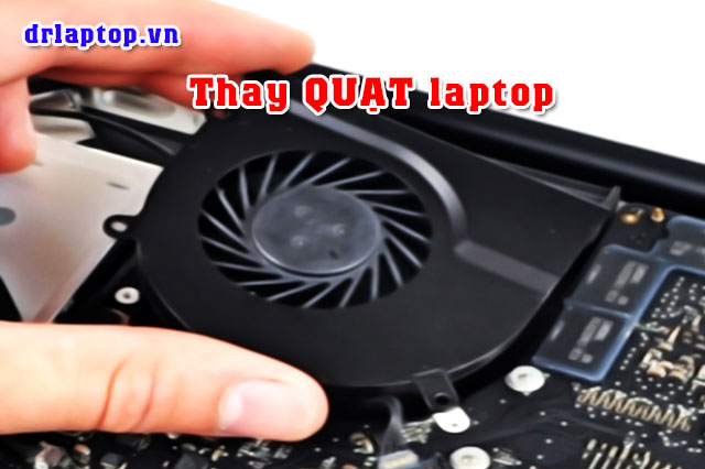 Dịch vụ thay sửa quạt laptop kêu to máy nóng hoặc không chạy - 1