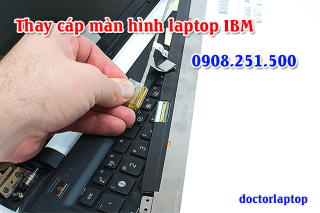 Thay cáp màn hình laptop IBM Thinpad - 1