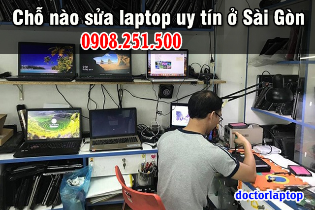 Chỗ nào sửa laptop uy tín ở Sài Gòn - 1