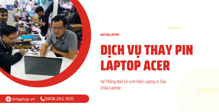 Dịch vụ thay pin laptop acer