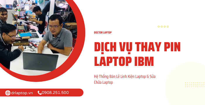 Dịch vụ thay pin laptop IBM