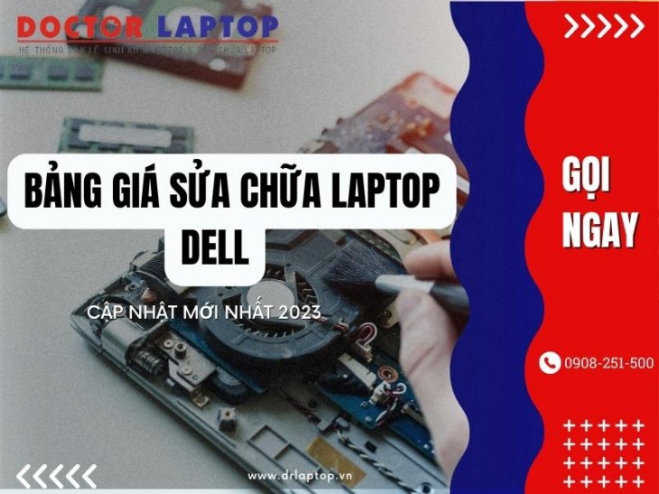 Dịch Vụ Sửa Chữa Laptop Dell Giá Rẻ Uy Tín Lấy Ngay  - 2