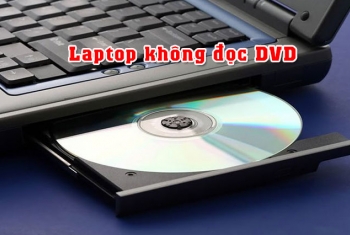 Laptop ALIENWARE không đọc DVD, không đọc CD, kén đĩa