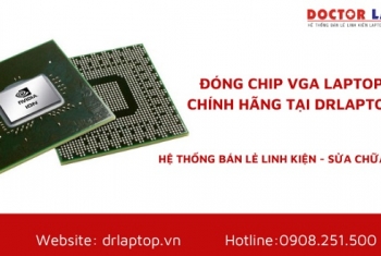 Dịch vụ đóng chip VGA laptop chuyên nghiệp, chất lượng tại tphcm